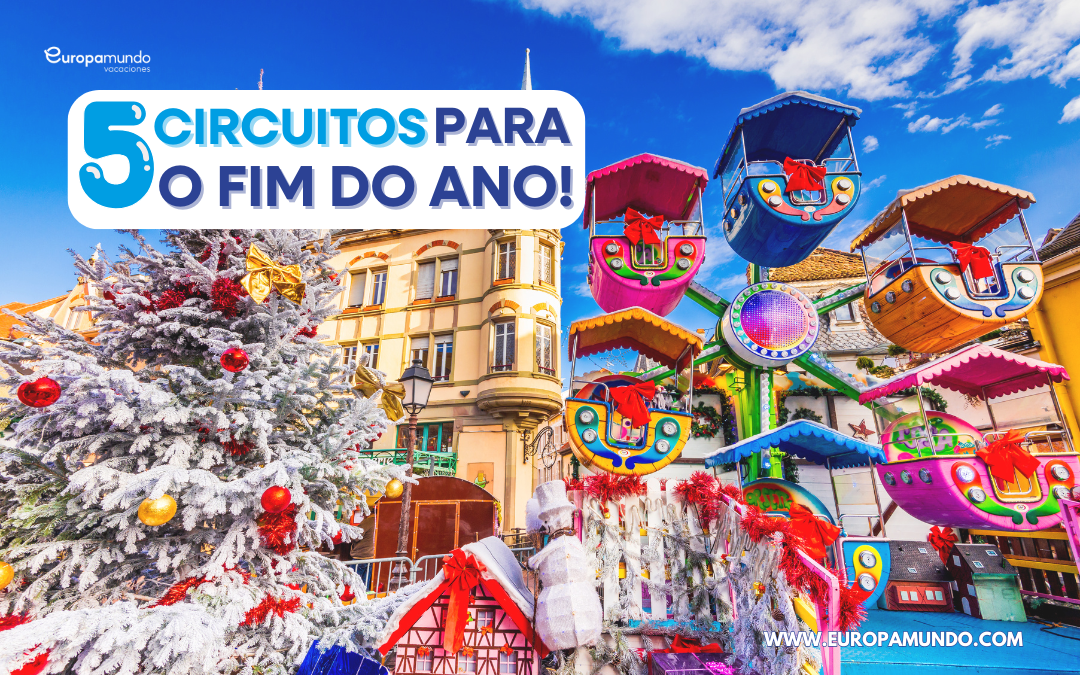 5 circuitos para o fim do ano