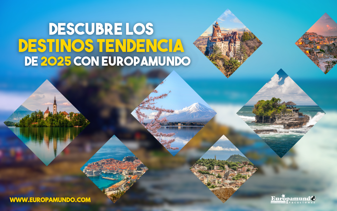 Destinos tendencia en 2025 con Europamundo