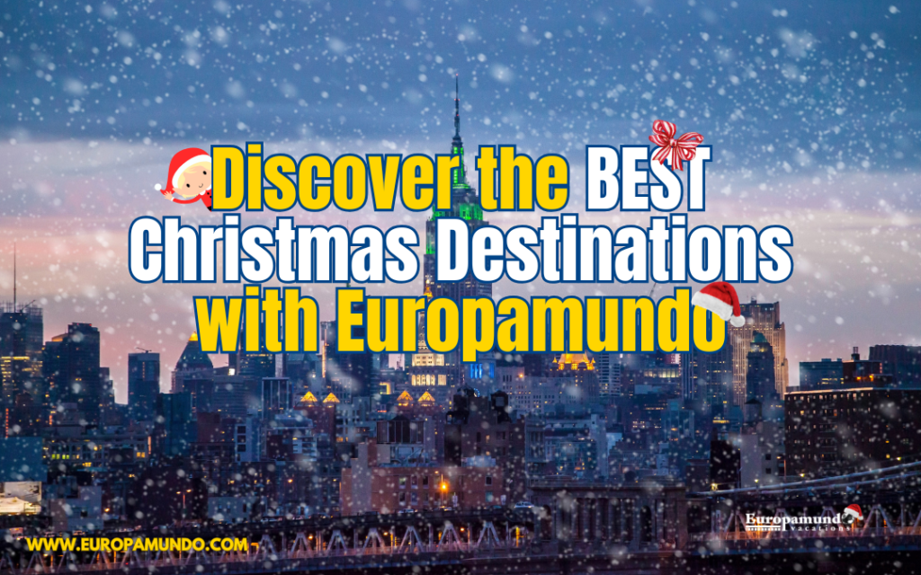 The best Europamundo Christmas Destinations