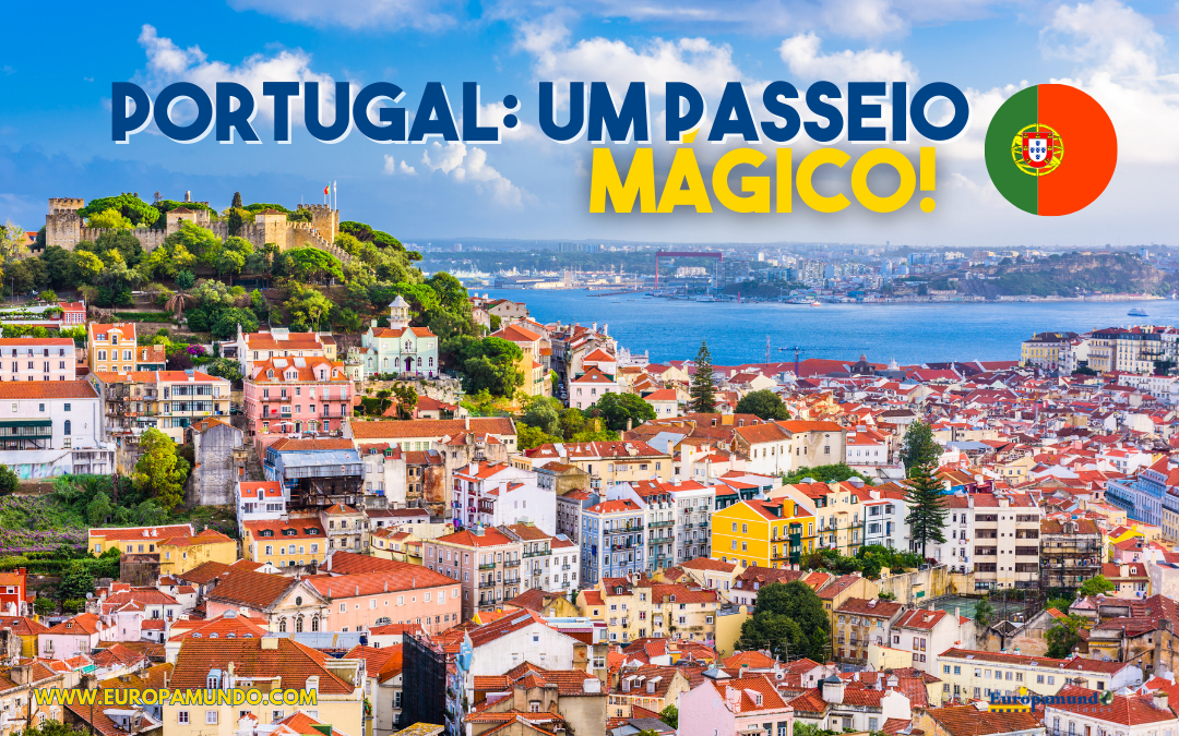Portugal, um passeio mágico com Europamundo