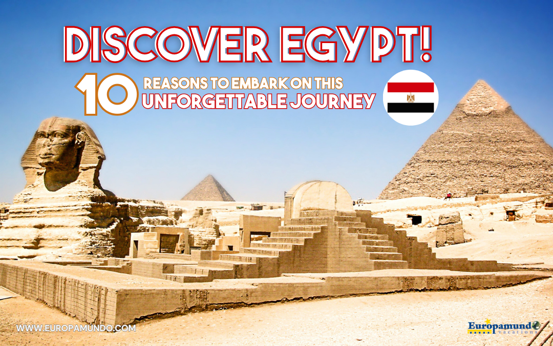 Discover Egypt with Europamundo!