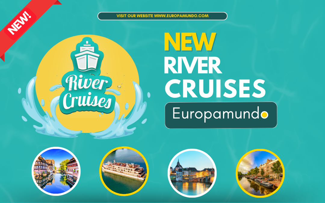 Discover Europamundo’s New River Cruises 