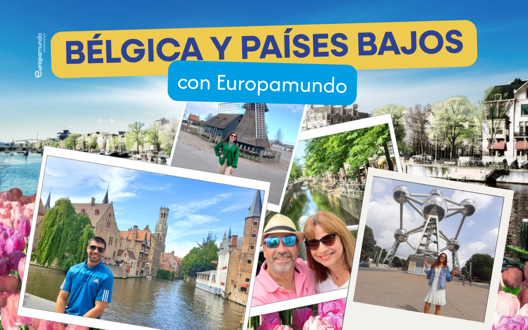 Bélgica y Países Bajos con Europamundo Vacaciones