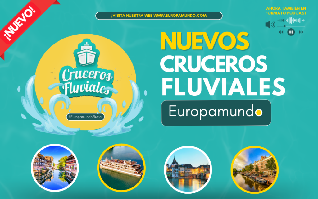 NUEVOS CRUCEROS FLUVIALES EUROPAMUNDO