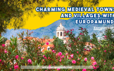 Discovering Charming Medieval Towns with Europamundo!