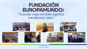 Fundación Europamundo - Cuando viajar también significa transformar vidas.