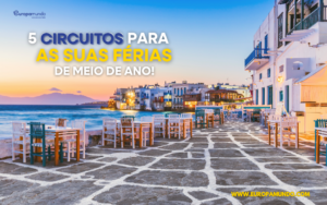 5 circuitos para as suas férias do meio do ano