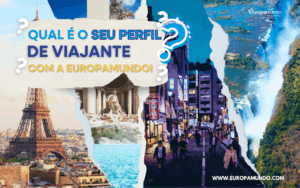 Qual é o seu perfil de viajante? Com a Europamundo!
