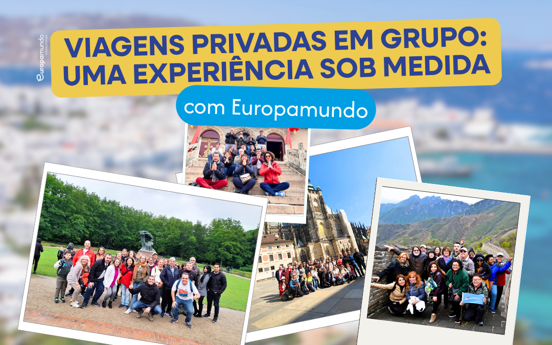 Viagens privadas em grupo: uma experiência sob medida
