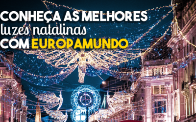Conheça as MELHORES luzes natalinas com Europamundo: 6 lugares que começam a brilhar!